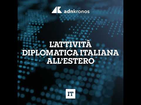 L’attività diplomatica italiana all’estero – 7 agosto 2026