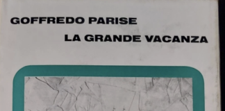 Goffredo Parise a 40 anni dalla morte, un ricordo giovanile di Giovanni: sul colle di Beata Tranquilla la memoria divenne “La grande vacanza” Goffredo Parise e “La grande vacanza”