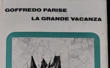 Goffredo Parise a 40 anni dalla morte, un ricordo giovanile di Giovanni: sul colle di Beata Tranquilla la memoria divenne “La grande vacanza” Goffredo Parise e “La grande vacanza”
