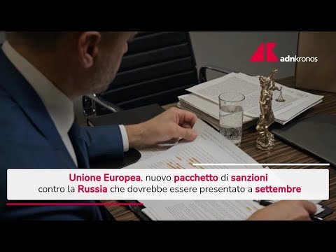 Ucraina, Ue prepara nuovo pacchetto di sanzioni contro la Russia