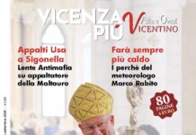 VicenzaPiù Alto e Ovest Vicentino n. 310: vescovo Giuliano, meteoman Rabito, IC Maltauro a Sigonella e… Lo Spazio aperto in viale Verona 35 Copertina VicenzaPiù Alto e Ovest Vicentino n. 310, agosto settembre 2026