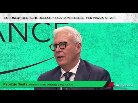 Euronext-Deutsche Boerse, Testa spiega l’impatto di una possibile aggregazione per Piazza Affari