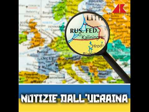 Kaliningrad, l’exclave possibile miccia di una guerra Russia-Occidente – Notizie dall’Ucraina podc
