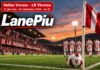 LanePiù. Lr Vicenza al derby col Verona dopo 10 anni ma vietato ai biancorossi. Mini-stadio in piazza dei Signori. Quote pro Hellas LanePiù. Hellas Verona - LR Vicenza, 5ª giornata, 20 settembre 2026, ore 15