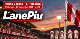 LanePiù. Lr Vicenza al derby col Verona dopo 10 anni ma vietato ai biancorossi. Mini-stadio in piazza dei Signori. Quote pro Hellas LanePiù. Hellas Verona - LR Vicenza, 5ª giornata, 20 settembre 2026, ore 15