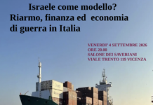 “Israele come modello?”: a Vicenza incontro su riarmo, finanza ed economia di guerra israele riarmo