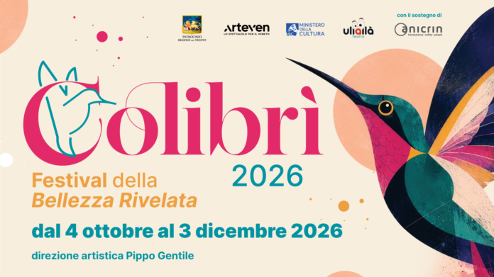 Colibrì 2026 Festival della Bellezza Rivelata