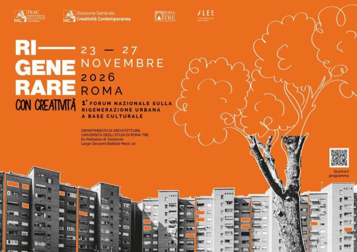 A Roma ‘Ri-generare con creatività’, I Forum nazionale sulla rigenerazione urbana culturale