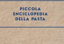 Arriva la prima ‘Piccola enciclopedia della pasta’ firmata Bignami e Barilla