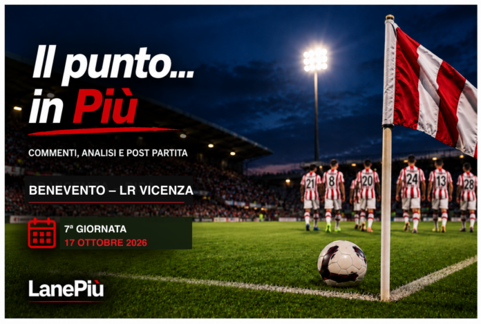 Il Punto in... Piu: Benevento-Lr Vicenza Il Punto in... Piu: Benevento-Lr Vicenza