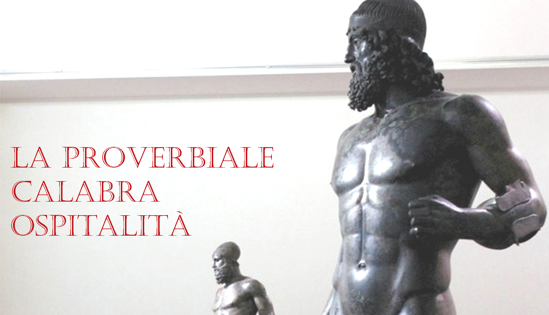 La Calabria è ospitale: i Bronzi di Riace accolgono un visitatore