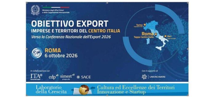Export, il Sistema Paese fa tappa a Roma: imprese e territori del Centro alla prova dei nuovi mercati