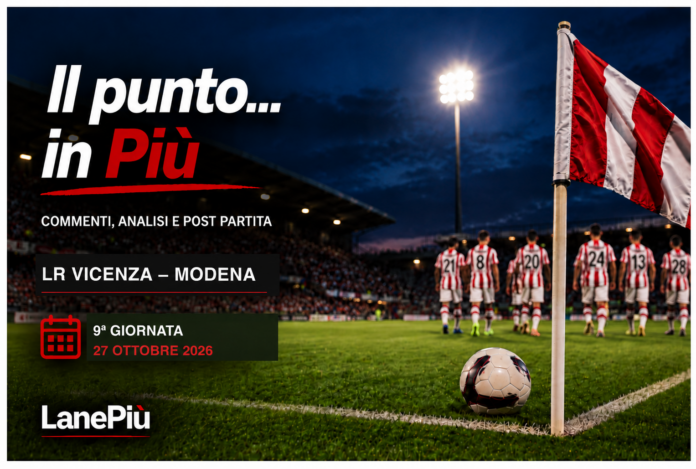 Il punto in più – Lr Vicenza–Modena Lr Vicenza–Modena, commenti postpartita di Gallo e Galloppa