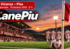 LanePiù. Lr Vicenza-Pisa 0-3: Pittarello, Calabresi e Rao gelano il Menti Lr Vicenza-Pisa 0-3, copertina LanePiù della partita