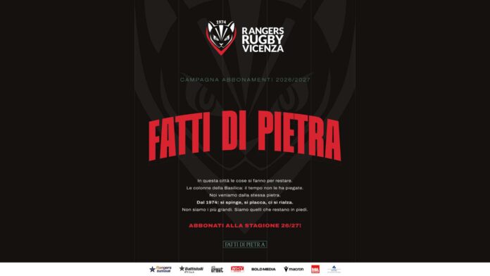 Rangers Rugby Vicenza – Fatti di Pietra Rangers Rugby Vicenza, campagna abbonamenti Fatti di Pietra 2026-2027