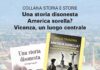 Una storia disonesta, America sorella?, Vicenza un luogo centrale: a soli 25 euro tre libri che interrogano il presente e guardano al futuro Tre storie di Vicenza. Per conoscere e ricordare